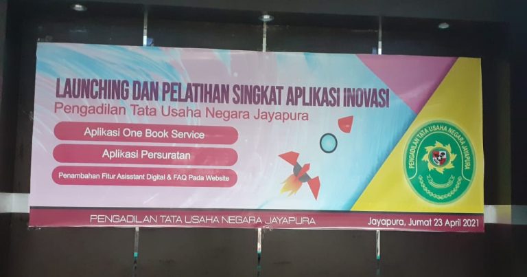 Launching dan pelatihan singkat aplikasi inovasi Pengadilan Tata Usaha Negara Jayapura