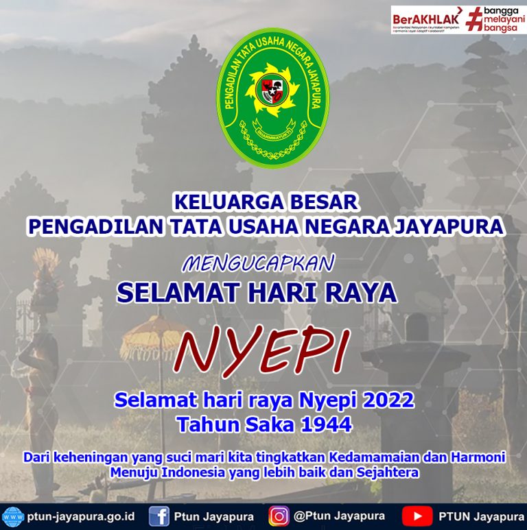 Keluarga Besar Pengadilan Tata Usaha Negara Jayapura mengucapkan selamat hari raya NYEPI Tahun 2022