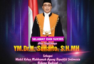 Selamat dan Sukses atas Terpilihnya YM. Dr. H. Sunarto, S.H., M.H sebagai Wakil Ketua Mahkamah Agung Republik Indonesia Bidang Yudisial