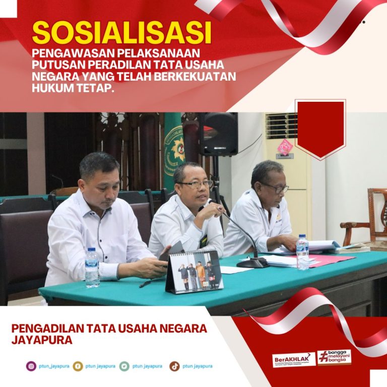 Sosialisasi Pengawasan Pelaksanaan Putusan Pengadilan Yang Telah Berkekuatan Hukum Tetap
