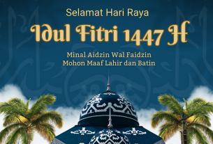 Keluarga Besar Pengadilan Tata Usaha Negara Jayapura mengucapkan Selamat Hari Raya Idul Fitri 1 Syawal 1447 H