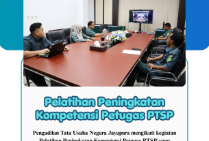 PTUN Jayapura Ikuti Pelatihan PTSP oleh Ditjen Badilmiltun MA RI Secara Daring