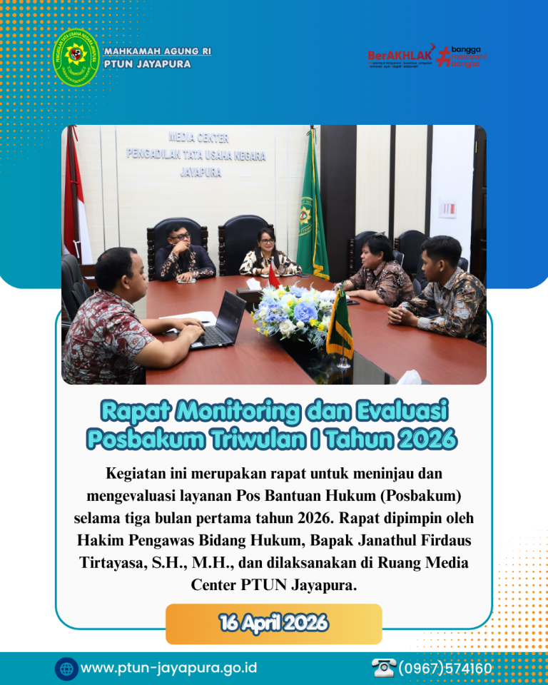Monitoring dan Evaluasi (Monev) Posbakum PTUN Jayapura Triwulan I Tahun 2026