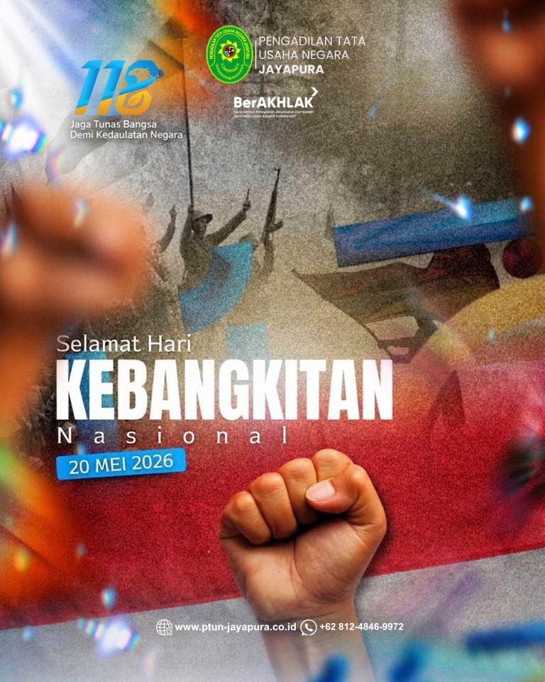 Pengadilan Tata Usaha Negara Jayapura mengucapkan Selamat Hari Kebangkitan Nasional ke-118 Tahun 2026.