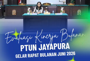 PTUN Jayapura Gelar Rapat Bulanan, Perkuat Evaluasi Kinerja dan Komitmen Peningkatan Pelayanan Peradilan