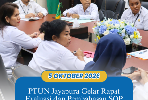 PTUN Jayapura Gelar Rapat Evaluasi dan Pembahasan Standar Operasional Prosedur (SOP)